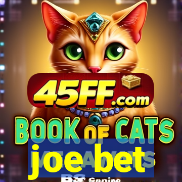 joe bet